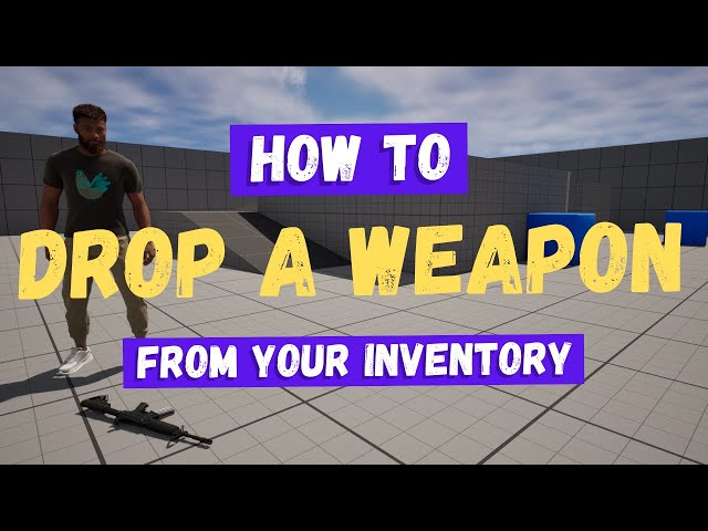 How To Drop A Weapon From Your Inventory - Unreal Engine 5 Tutorial
