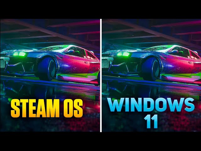 SteamOS vs Windows 11 - Need for Speed Unbound - Steam Deck