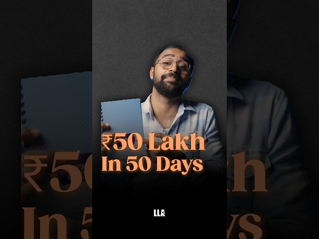 ₹50 Lakh in 50 Days! 😱#LLAShorts 791