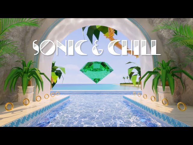 Sonic & Chill