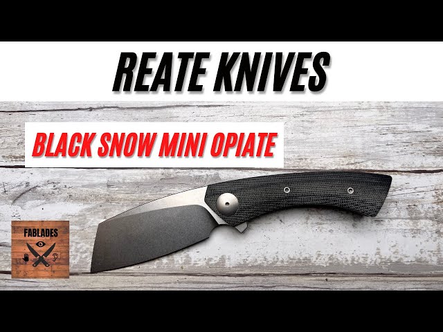 Reate Knives Black Snow Customs Mini Opiate Pocketknife. Fablades Full Review