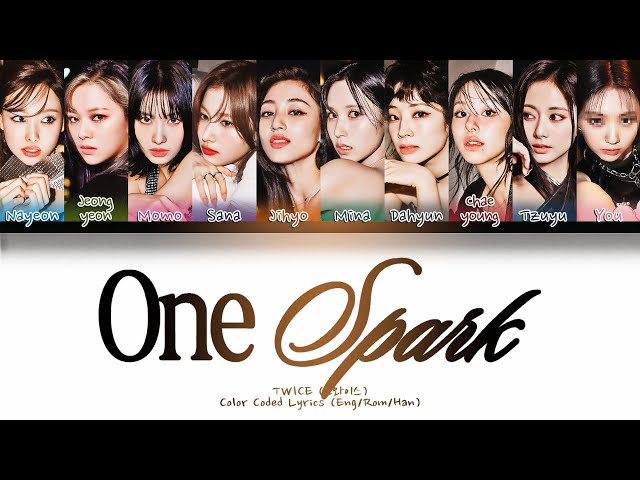 (AI) TWICE「ONE SPARK」— 10 Members (You as member) Color Coded Lyrics Han|Rom|Eng