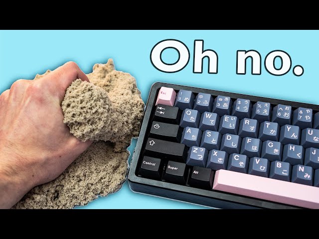 I Put Kinetic Sand in my KEYBOARD. (So You Don't Have To...)