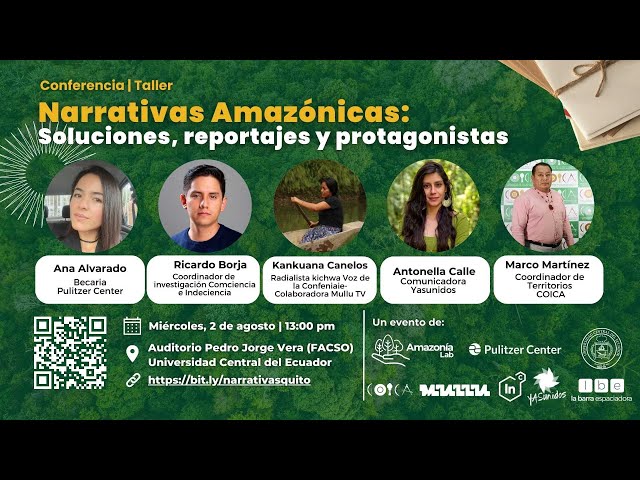 Conferencia | Taller: Narrativas amazónicas: Soluciones, reportajes y protagonistas