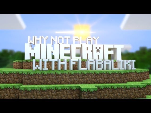 Why Not Play Minecraft - Minecraft 1.0.0