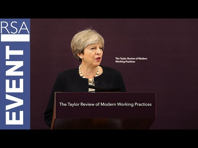 Taylor Review of Modern Working Practices | Theresa May | RSA Replay