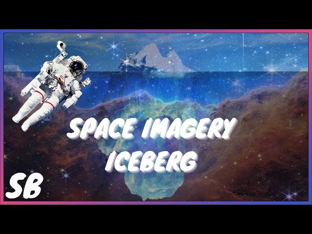 The Space Imagery Iceberg Explained