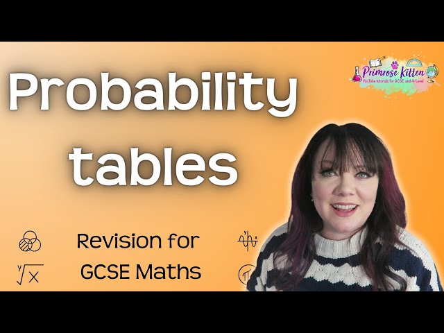 Probability tables | Revision for Maths GCSE