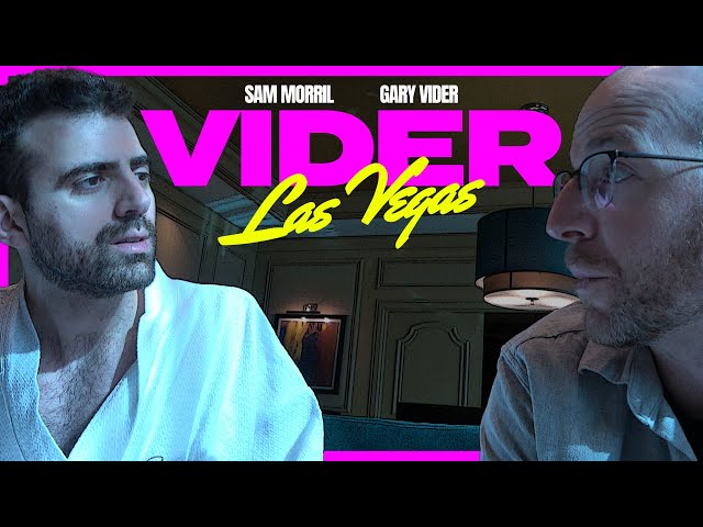 "Vider Las Vegas" with Sam Morril & Gary Vider