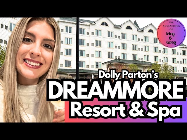 Dollywood's DreamMore Resort & Spa - Your guide to Dolly Parton's original resort!