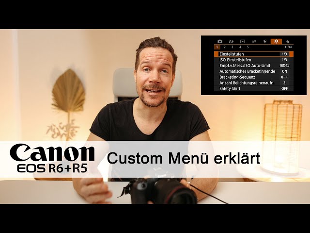 Benutzereinstellungen - Oranges Menü - Canon EOS R5 und R6