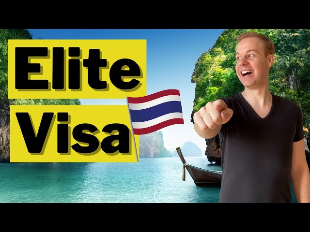 Thailand Elite Visa - The BEST Visa in the World