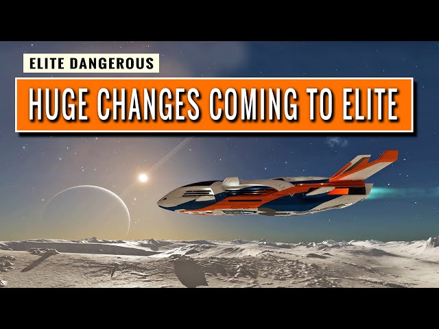 BREAKING NEWS: Huge Changes Coming to Elite Dangerous