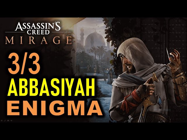 Abbasiyah: All 3 Enigma Locations & Solutions | Assassin's Creed Mirage (AC Mirage)