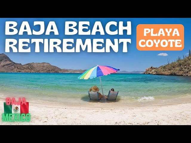 Enjoying a Retirement Beach Day at Playa Coyote in Baja Mexico - Episode 25