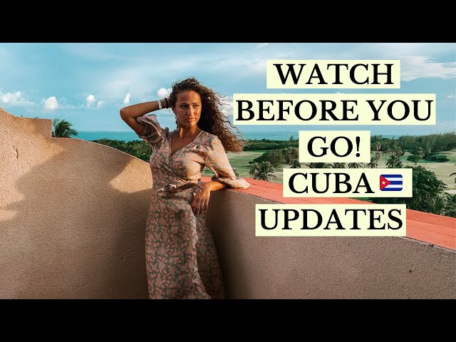 Watch This Before Travelling To Cuba - Cuba Updates and Travel Tips 2023!