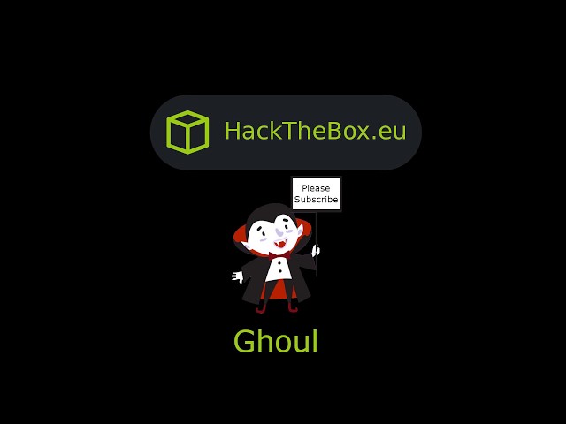 HackTheBox - Ghoul