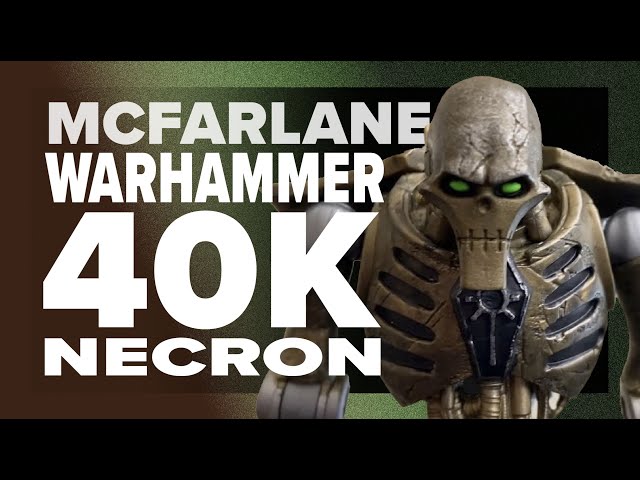 McFarlane Warhammer 40K Necron Quickie Review