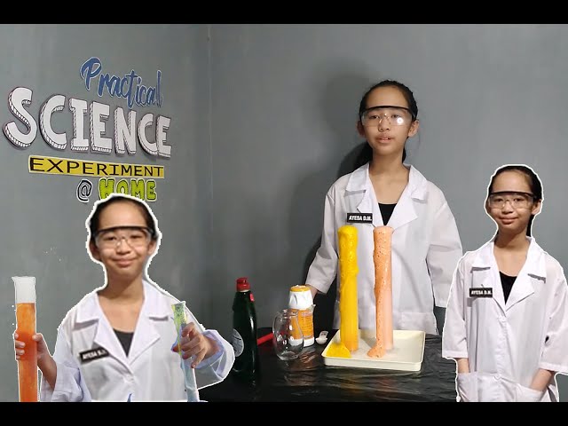 Ayesas Practical Science Home Experiment