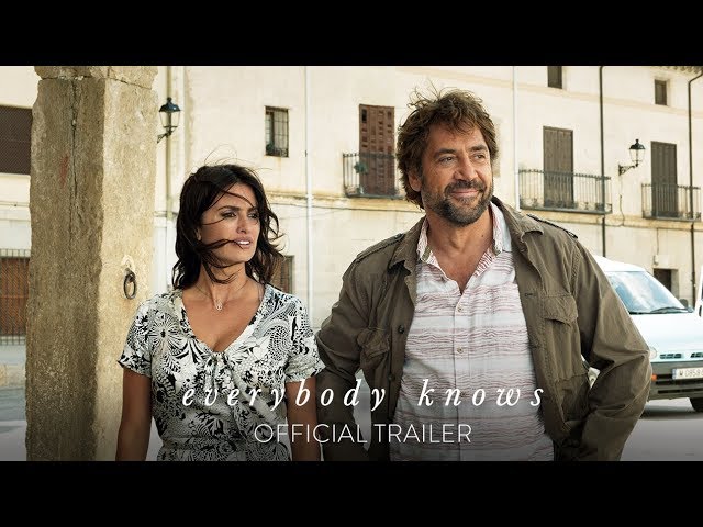 EVERYBODY KNOWS - Official Trailer [HD] - In Theaters Feb 2019