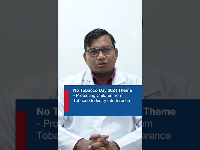 World No Tobacco Day 2024: Dr. Khurse on "Leave No One Behind"