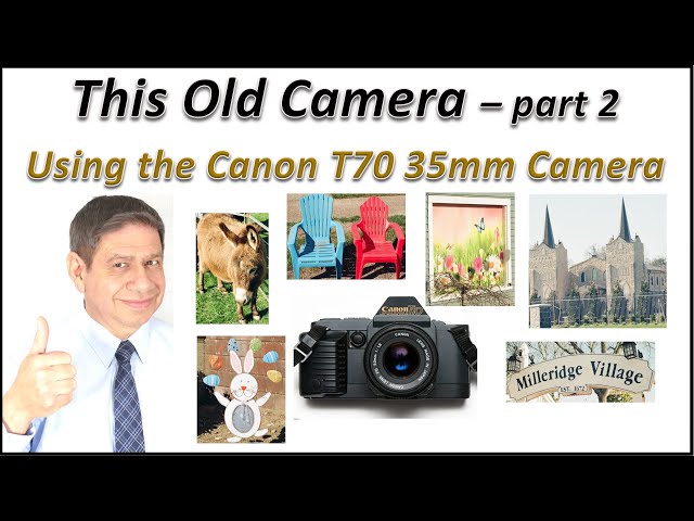 This Old Camera, part 2 – Canon T70