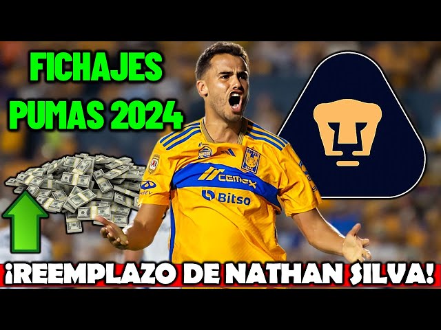 ✅🚨 FICHAJES 2024 | ¡Pumas Busca a Diego Reyes Como Nuevo REFUERZO! | ¿REEMPLAZO de Nathan Silva?