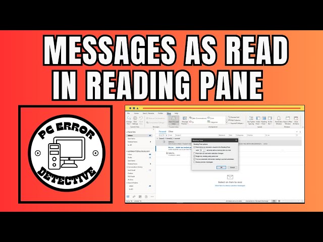 How To Mark Messages As Read After Previewing In The Reading Pane On Outlook