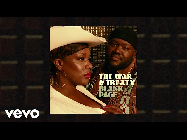 The War And Treaty - Blank Page (Audio)