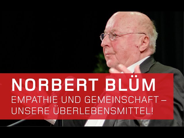 Norbert Blüm - Empathie und Gemeinschaft – unsere Überlebensmittel! - 8. Empathie-Konferenz 2018