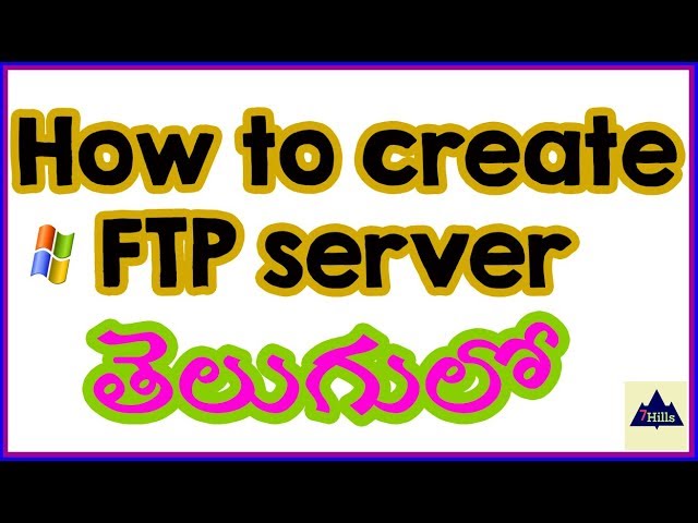 FTP Server Configuration In Telugu | Setup FTP in Windows 7,8,