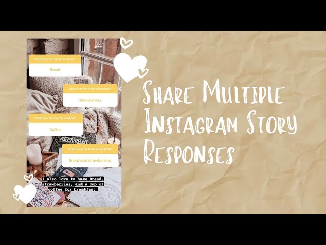 How To Share Multiple Responses In One Instagram Story