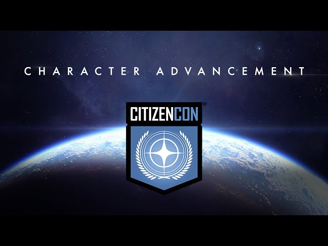 CitizenCon 2953: Character Advancement