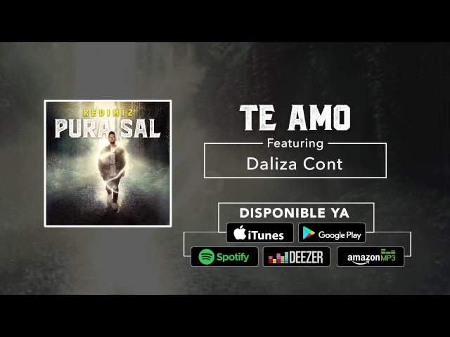 Redimi2 - Te Amo (Audio) ft. Daliza Cont
