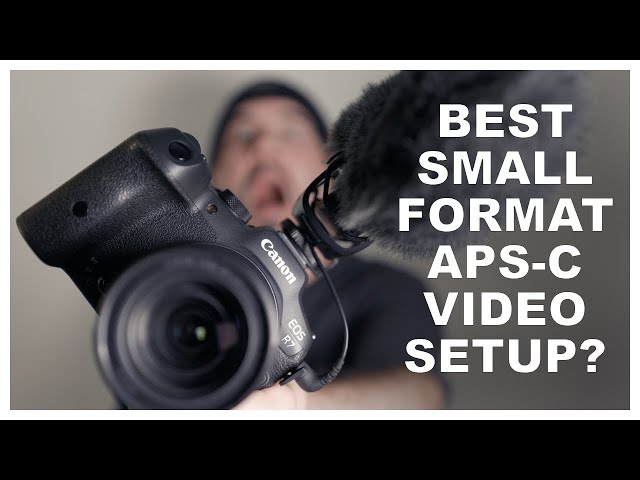 Canon R7 & Kit Lens - Best Small Video Setup?