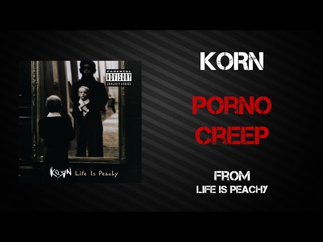 Korn - Porno Creep [Lyrics Video]