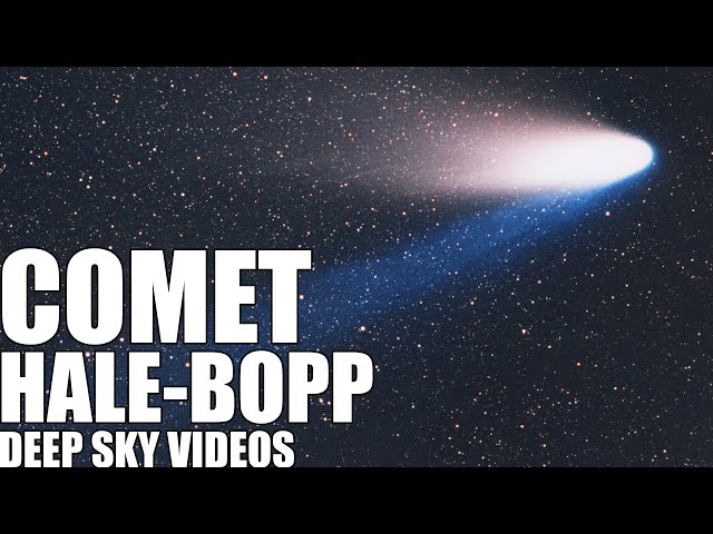 Comet Hale-Bopp - Deep Sky Videos