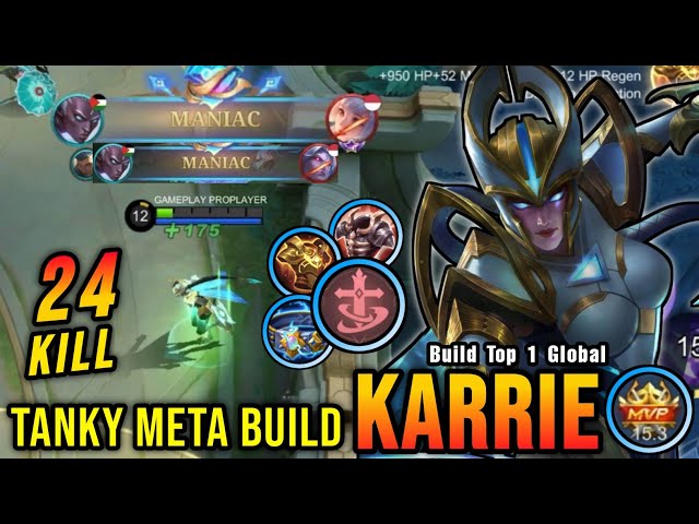 24 Kills + 2x MANIAC!! Tanky Meta Build Karrie MVP 15.3 Points!! - Build Top 1 Global Karrie ~ MLBB