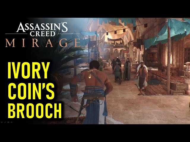 Where to Obtain Ivory Coin's Brooch | Assassin's Creed Mirage (AC Mirage)