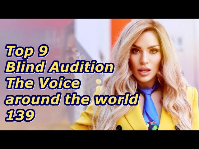 Top 9 Blind Audition (The Voice around the world 139)