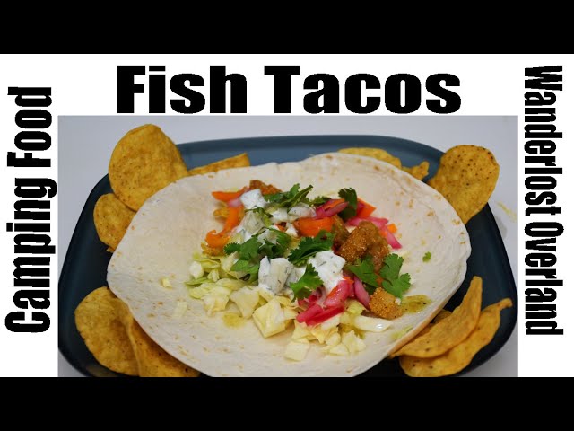 Our Favorite Fish Taco Recipe For Camping Trips, SO GOOD!