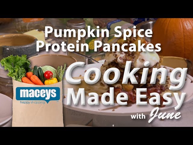 Cooking Made Easy with June: Pumpkin Spice Pancakes  |  10/21/19