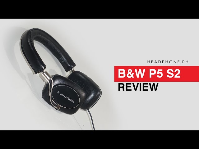 Bowers & Wilkins P5 Series 2 Review
