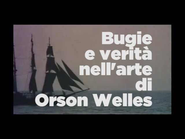 Bugie e verità nell'arte di Orson Welles / VIDEO ESSAY