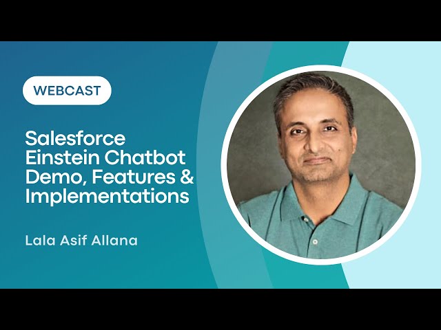 Salesforce Einstein Chatbot Webinar | Salesforce Einstein Chatbot Demo, Features & Implementations