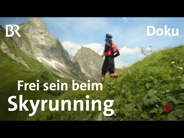 Laufen in den Bergen - Skyrunning: Faszinierender Bergsport | Sehen statt Hören | Doku | BR