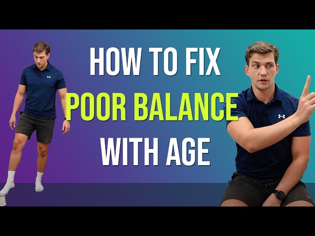 How to Fix Poor Balance with Age (60+)