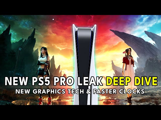 NEW PS5 Pro LEAK DEEP DIVE: New Graphics Tech & Faster Clocks
