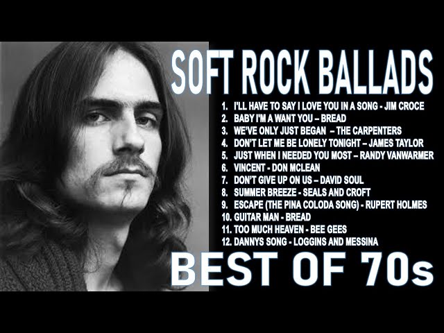 BEST OF 70s SOFT ROCK BALLADS PLAYLIST - CLASSIC NONSTOP COLLECTION