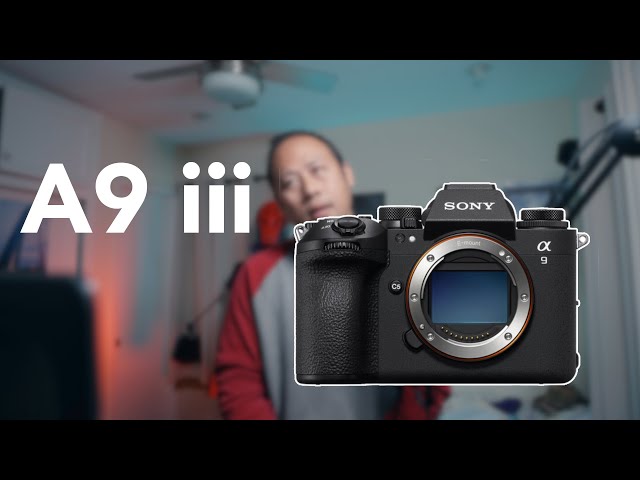 Sony A9iii - There's a Catch